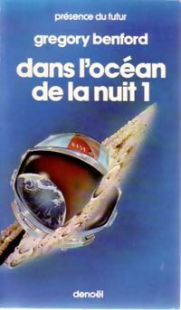 Livrenpoche : Dans l'océan de la nuit Tome I - Gregory Benford - Livre