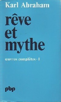 Livrenpoche : Rêve et mythe. Oeuvres complètes Tome I - Karl Abraham - Livre