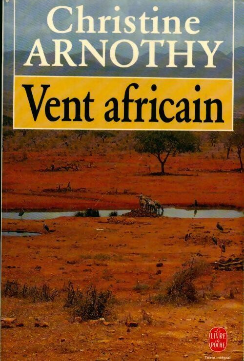 Vent africain - Christine Arnothy -  Le Livre de Poche - Livre