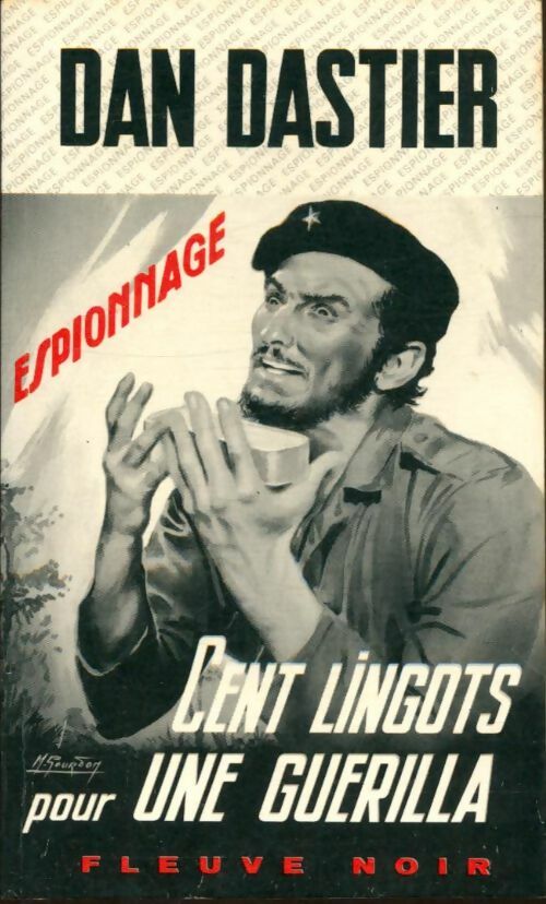Livrenpoche : Cent lingots pour une guérilla - Dan Dastier - Livre