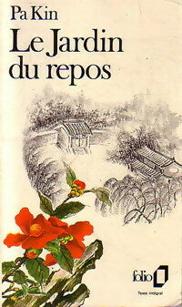 Le jardin du repos - Pa Kin -  Folio - Livre