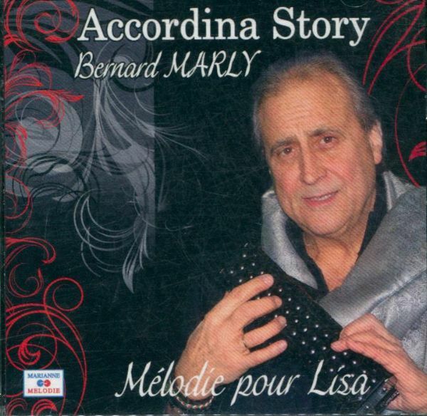 Livrenpoche : Bernard marly - Accordina Story - Bernard Marly - CD