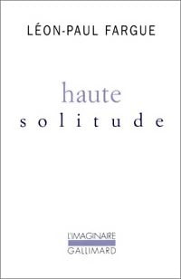 Livrenpoche : Haute solitude - Léon-Paul Fargue - Livre