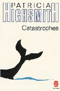 Livrenpoche : Catastrophes - Patricia Highsmith - Livre