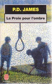 Livrenpoche : La proie pour l'ombre - P. -D James - Livre