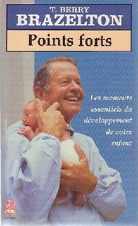 Livrenpoche : Points forts - T. Berry Brazelton - Livre