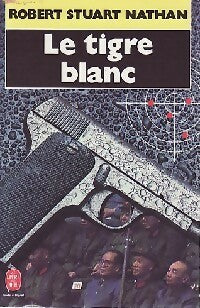 Livrenpoche : Le tigre blanc - Robert Stuart Nathan - Livre