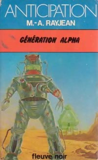 Livrenpoche : Génération Alpha - Max-André Rayjean - Livre