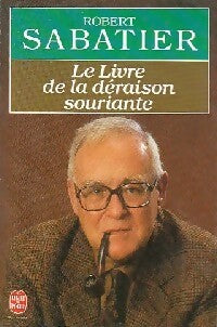 Livrenpoche : Le livre de la déraison souriante - Robert Sabatier - Livre