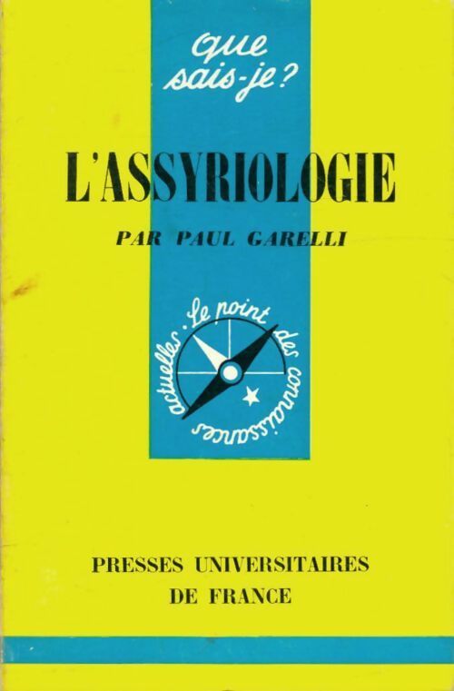 Livrenpoche : L'assyriologie - P Garelli - Livre