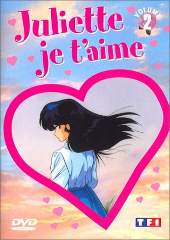 Livrenpoche : Juliette je t'aime Vol.2 : Episodes 7 à 12 - Tomomichi Mochizuki, Kazuo Yamazaki - DVD