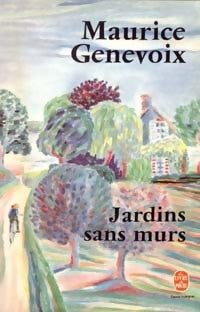 Livrenpoche : Jardins sans murs - Maurice Genevoix - Livre