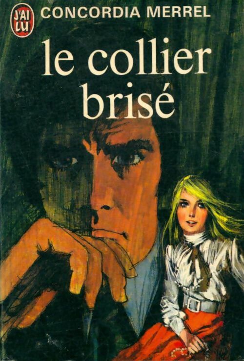 Livrenpoche : Le collier brisé - Concordia Merrel - Livre