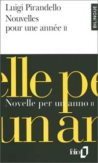 Livrenpoche : Nouvelles pour une année / Novelle per un anno Tome II - Luigi Pirandello - Livre