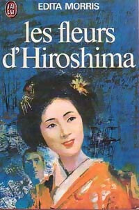 Livrenpoche : Les fleurs d'Hiroshima - Edita Morris - Livre