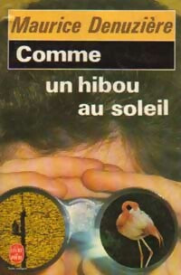 Livrenpoche : Comme un hibou au soleil - Maurice Denuzière - Livre
