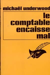 Livrenpoche : Le comptable encaisse mal - Michael Underwood - Livre
