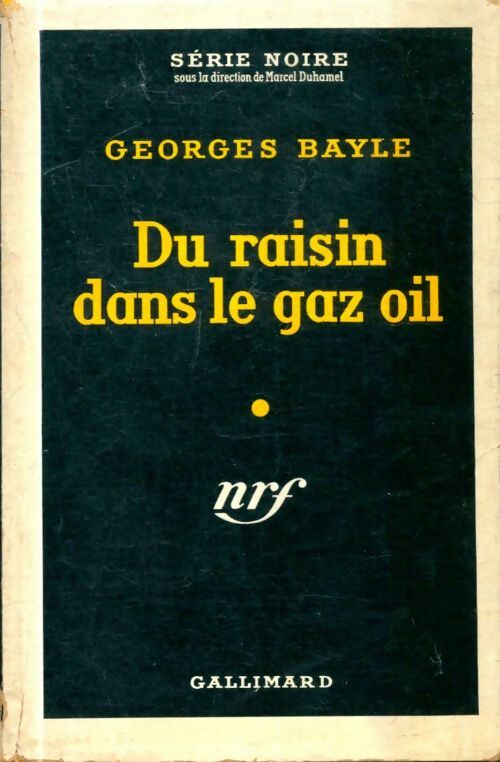 Livrenpoche : Du raisin dans le gaz oil - Georges Bayle - Livre