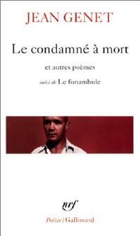 Livrenpoche : Le condamné à mort et autres poèmes / Le funambule - Jean Genet - Livre