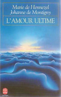 Livrenpoche : L'amour ultime. L'accompagnement des mourants - Johanne Montigny - Livre