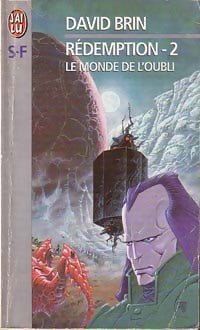 Livrenpoche : Rédemption Tome II : Le monde de l'oubli - David Brin - Livre