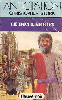 Le bon larron - Christopher Stork - Livre