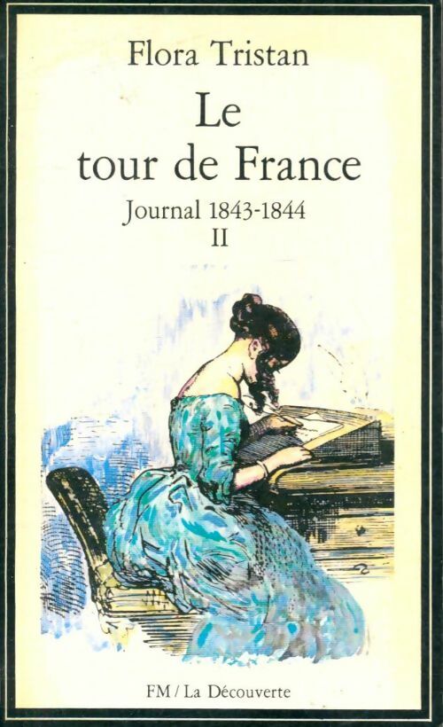 Livrenpoche : Le tour de France Tome II : Journal 1843-1844 - Flora Tristan - Livre