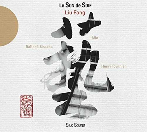 Livrenpoche : Le son de soie - Liu Fang - Liu Fang -  Henri Tournier - CD