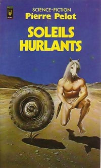 Livrenpoche : Soleils hurlants - Pierre Pelot - Livre