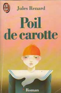 Livrenpoche : Poil de carotte - Jules Renard - Livre
