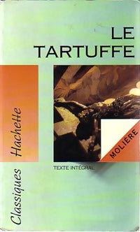 Le tartuffe - Molière -  Classiques Hachette - Livre