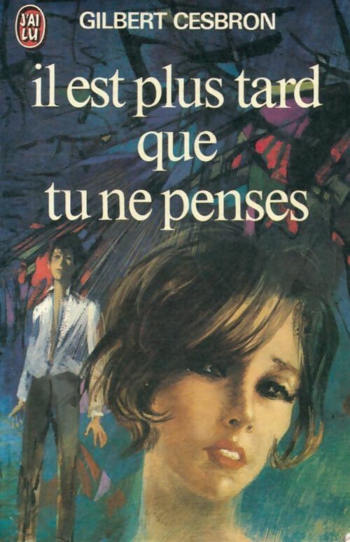 Livrenpoche : Il est plus tard que tu ne penses - Gilbert Cesbron - Livre