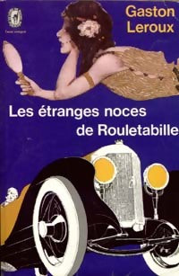 Livrenpoche : Les étranges noces de Rouletabille - Gaston Leroux - Livre