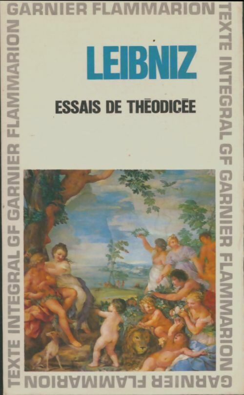 Livrenpoche : Essais de Théocidée sur la bonté de Dieu - Gottfried Wilhelm Leibniz - Livre