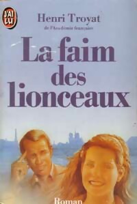 Livrenpoche : Les Eygletière Tome II : La faim des lionceaux - Henri Troyat - Livre