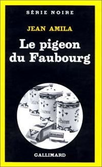 Livrenpoche : Le pigeon du faubourg - Jean Amila - Livre
