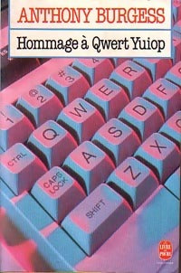 Livrenpoche : Hommage à Qwert Yuiop - Anthony Burgess - Livre
