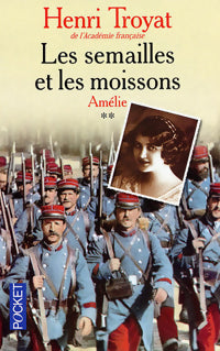 Livrenpoche : Les semailles et les moissons Tome II : Amélie - Henri Troyat - Livre