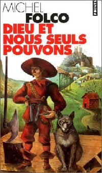 Livrenpoche : Dieu et nous seuls pouvons - Folco Michel - Livre