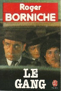 Livrenpoche : Le gang - Roger Borniche - Livre