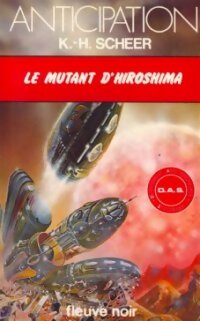 Livrenpoche : Le mutant d'Hiroshima - Karl Herbert Scheer - Livre
