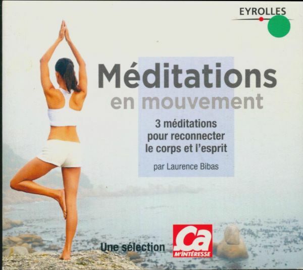 Livrenpoche : Méditations en mouvement : Trois méditations ... - Laurence Bibas - CD