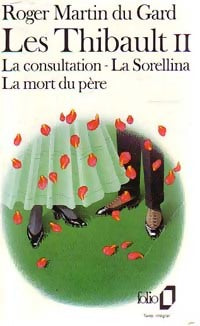 Livrenpoche : Les Thibault Tome II : Le pénitencier (deuxième partie), La belles saison (première partie) - Roger Martin du Gard - Livre