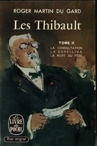 Les Thibault Tome II : La mort du pére - L'été 1914 - Roger Martin du Gard - Livre