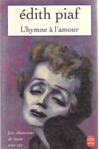 Livrenpoche : L'hymne à l'amour - Edith Piaf - Livre