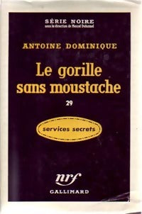 Livrenpoche : Le gorille sans moustache - Antoine-L. Dominique - Livre