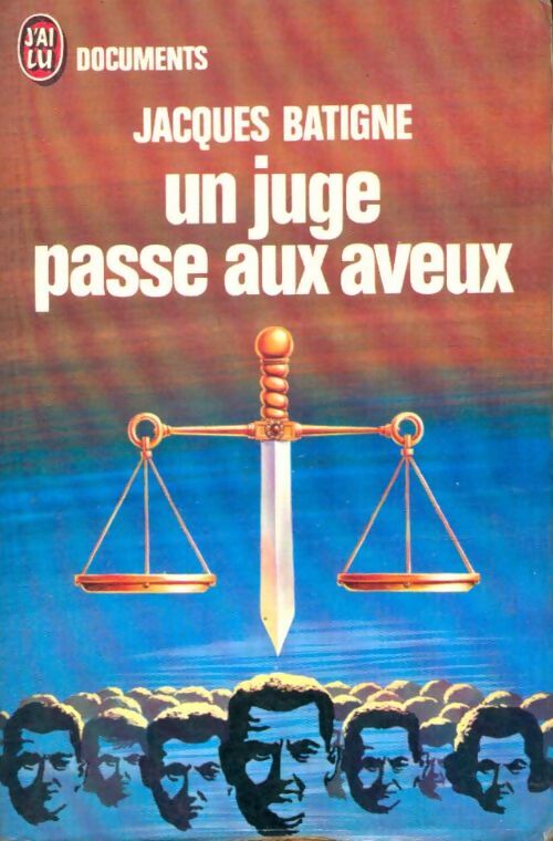 Livrenpoche : Un juge passe aux aveux - Jacques Batigne - Livre