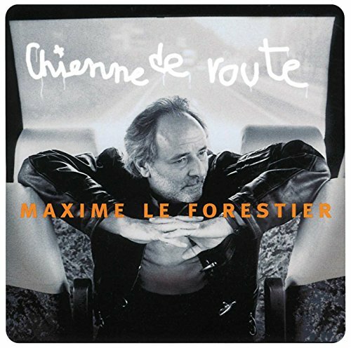 Livrenpoche : Chienne De Route - Maxime le Forestier - CD