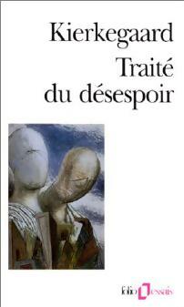 Livrenpoche : Traité du désespoir - Sören Kierkegaard - Livre