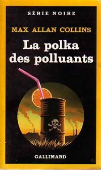Livrenpoche : La polka des polluants - Max Allan Collins - Livre